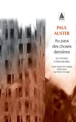 Au pays des choses dernières : le voyage d'Anna Blume - Paul Auster