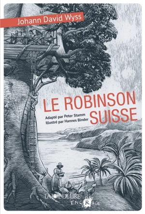 Le Robinson suisse - Johann David Wyss