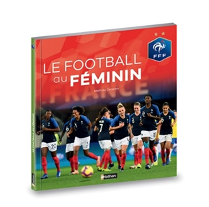 Le football au féminin - Mathieu Delattre