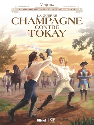 La guerre champagne contre tokay - Corbeyran