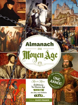 Almanach du Moyen Age : des rubriques insolites pour une année - Françoise Surcouf