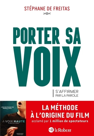 Porter sa voix : s'affirmer par la parole - Stéphane de Freitas