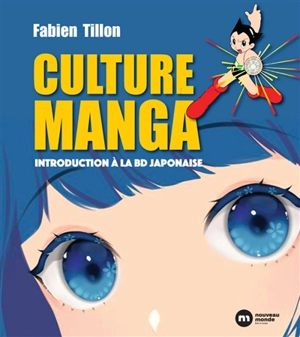 Culture manga : introduction à la BD japonaise - Fabien Tillon