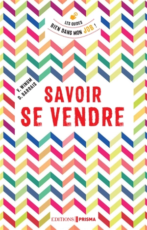 Savoir se vendre - Véronique Winum