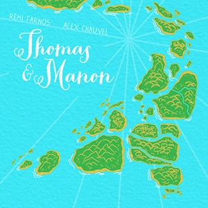 Thomas & Manon - Alex Chauvel