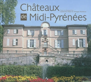 Châteaux de Midi-Pyrénées - Catherine Didon