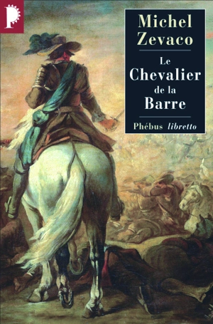 Le chevalier de La Barre - Michel Zévaco