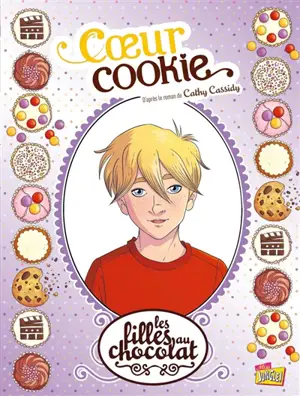 Les filles au chocolat. Vol. 6. Coeur cookie - Véronique Grisseaux