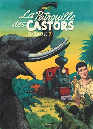 La patrouille des Castors : l'intégrale. Vol. 7 - Mitacq