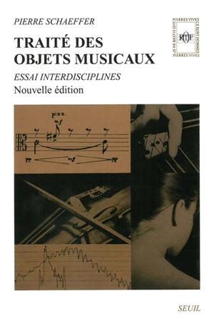 Traité des objets musicaux - Pierre Schaeffer