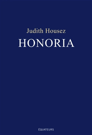 Honoria - Judith Housez