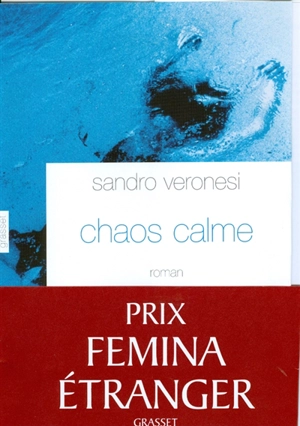 Chaos calme - Sandro Veronesi