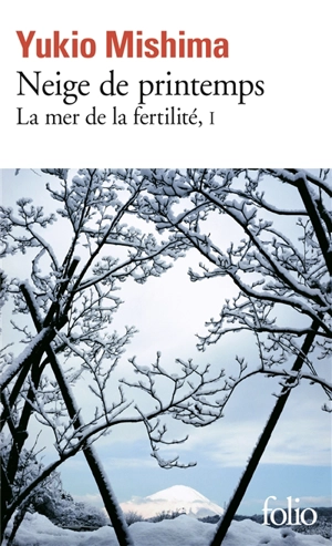 La mer de la fertilité. Vol. 1. Neige de printemps - Yukio Mishima