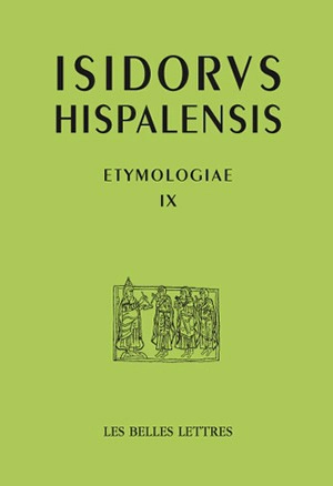 Etymologiae. Vol. 9. Les langues et les groupes sociaux. Etymologies. Vol. 9. Les langues et les groupes sociaux - Isidore de Séville