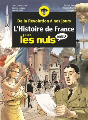 L'histoire de France pour les nuls en BD : intégrale. Vol. 3. De la Révolution à nos jours - Hervé Loiselet