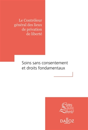 Soins sans consentement et droits fondamentaux - Adeline Hazan