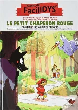 Le Petit Chaperon rouge : méthode Facilidys - Catherine Renard