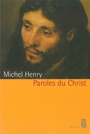 Paroles du Christ - Michel Henry