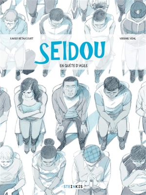 Seidou : en quête d'asile - Xavier Bétaucourt