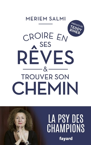 Croire en ses rêves & trouver son chemin - Meriem Salmi