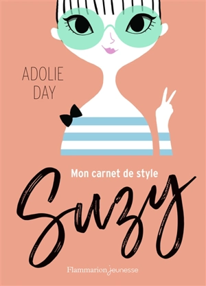 Suzy : mon carnet de style - Adolie Day