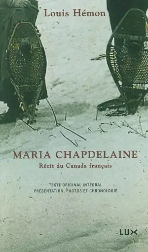 Maria Chapdelaine : Récit du Canada français - Louis Hémon