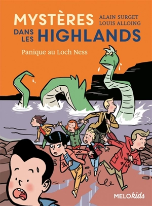 Mystères dans les Highlands. Vol. 3. Panique au Loch Ness - Alain Surget