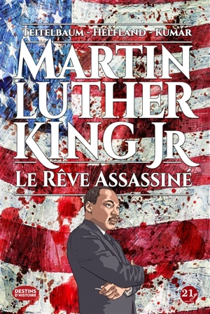 Martin Luther King Jr : le rêve assassiné - Lewis Helfand