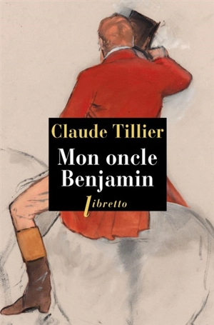 Mon oncle Benjamin - Claude Tillier