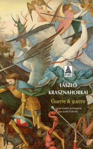 Guerre & guerre - Laszlo Krasznahorkai