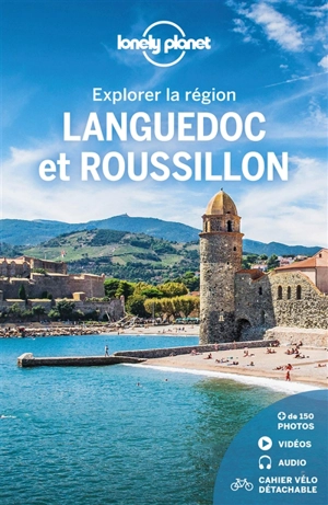 Languedoc et Roussillon : explorer la région - Claire Angot