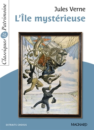 L'île mystérieuse : extraits choisis - Jules Verne