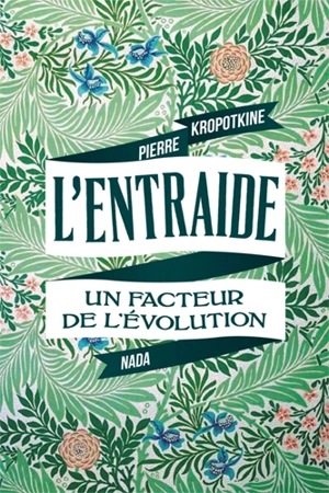 L'entraide, un facteur de l'évolution - Pierre Kropotkine