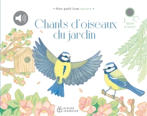 Chants d'oiseaux du jardin - Lisa Zordan