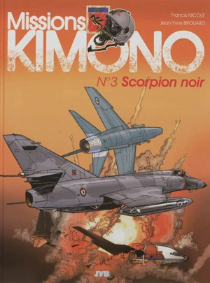 Missions Kimono. Vol. 3. Scorpion noir - Jean-Yves Brouard