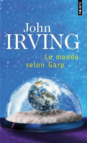 Le monde selon Garp - John Irving