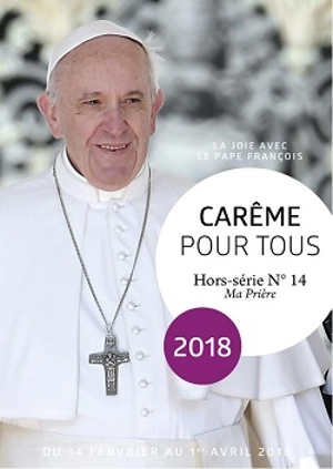 Carême pour tous : la joie avec le pape François : du 14 février au 1er avril 2018