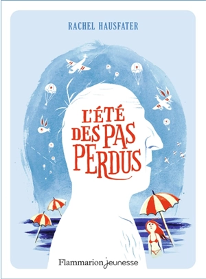 L'été des pas perdus - Rachel Hausfater