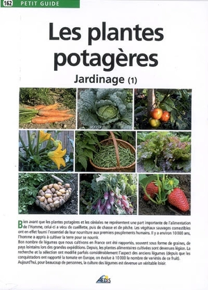 Le jardinage. Vol. 1. Les plantes potagères - Jean-Marie Polese