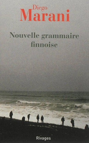 Nouvelle grammaire finnoise - Diego Marani