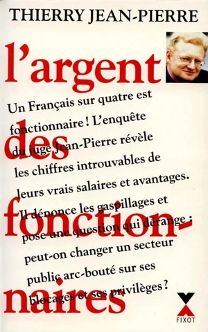 L'argent des fonctionnaires - Thierry Jean-Pierre