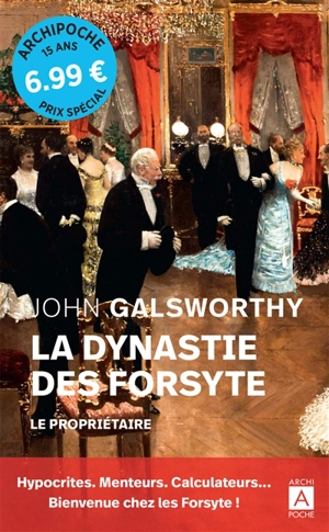 La dynastie des Forsyte. Vol. 1. Le propriétaire - John Galsworthy