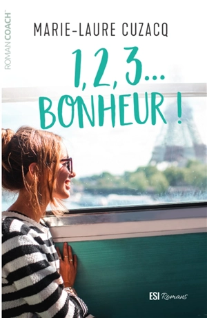 1, 2, 3... Bonheur ! - Marie-Laure Cuzacq