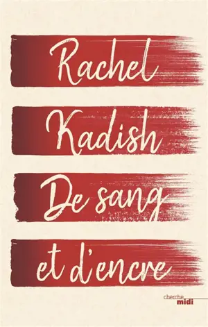 De sang et d'encre - Rachel Kadish