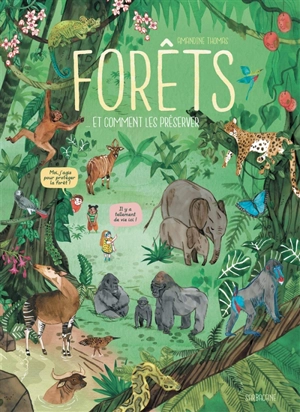 Forêts... et comment les préserver - Amandine Thomas