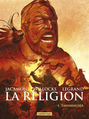 La religion. Vol. 1. Tannhauser - Tim Willocks