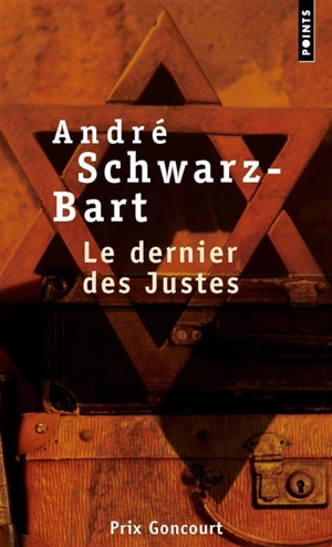 Le dernier des justes - André Schwarz-Bart