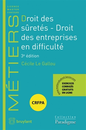 Droit des sûretés, droit des entreprises en difficulté - Cécile Le Gallou