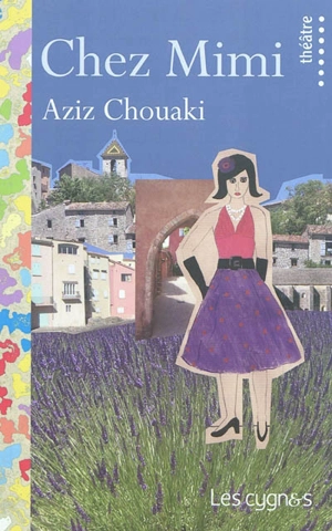 Chez Mimi - Aziz Chouaki