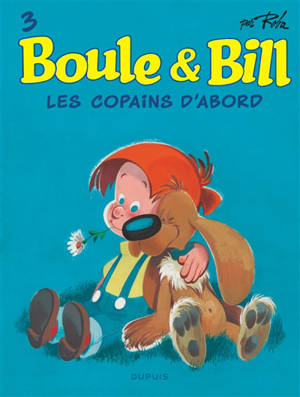 Boule & Bill. Vol. 3. Les copains d'abord - Roba